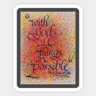 Nothing is Impossible with God! Sticker